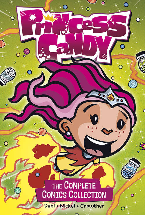 Princess Candy: The Complete Comics Collection (Stone Arch Graphic Novels)