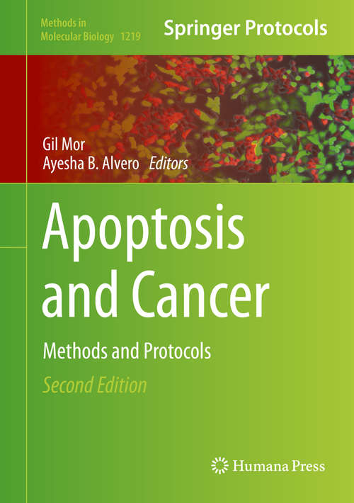 Apoptosis and Cancer: Methods and Protocols (Methods in Molecular Biology #1219)