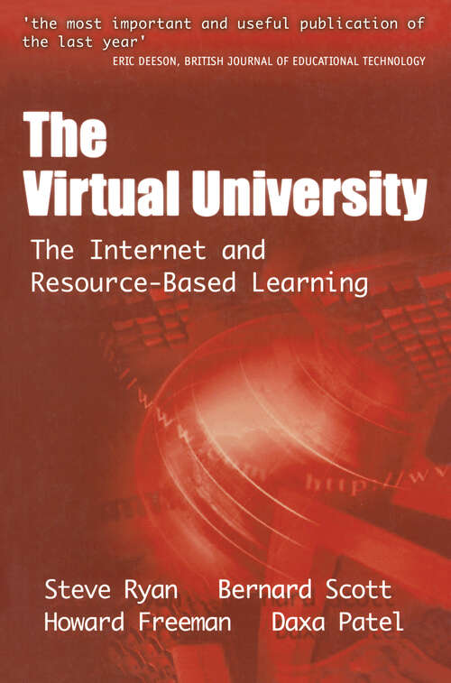 The Virtual University: The Internet and Resource-based Learning (Open and Flexible Learning Series)