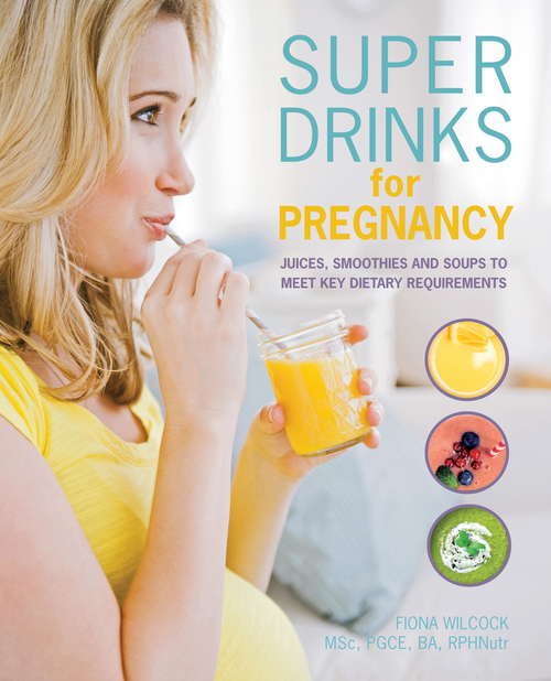 Book cover of Super Drinks for Pregnancy