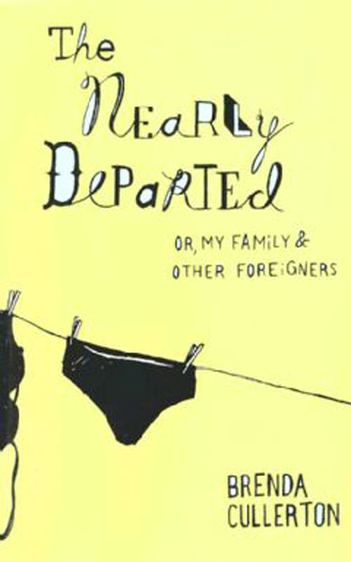 Book cover of The Nearly Departed: Or my family & other foreigners
