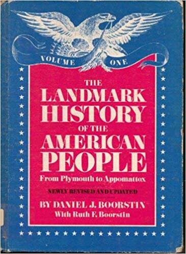 Book cover of The Landmark History Of The American People: From Plymouth to the Moon