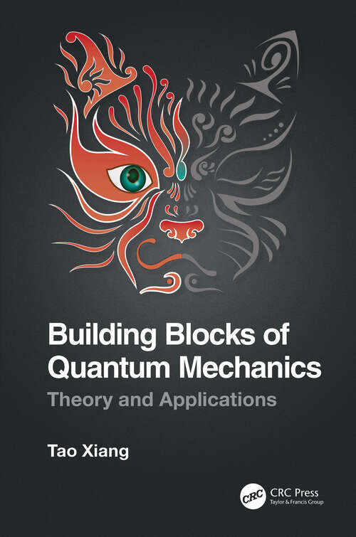 Book cover of Building Blocks of Quantum Mechanics: Theory and Applications