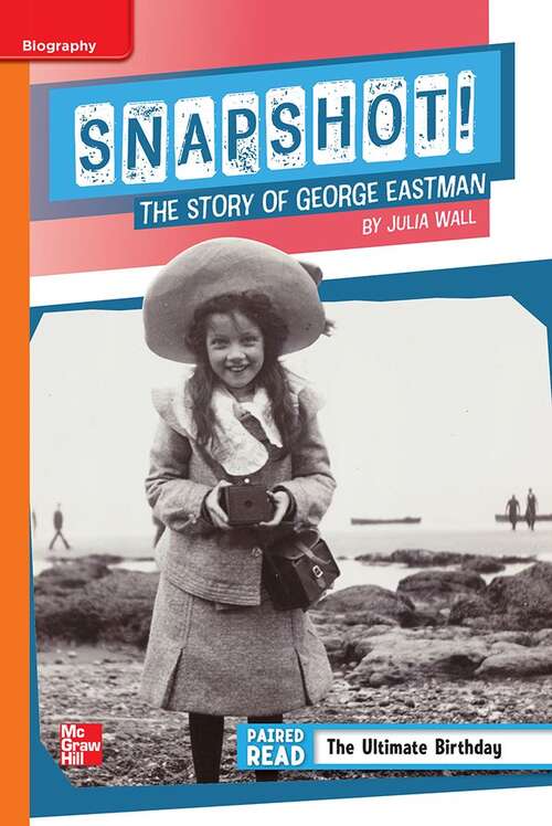 Book cover of Snapshot!: The Story of George Eastman