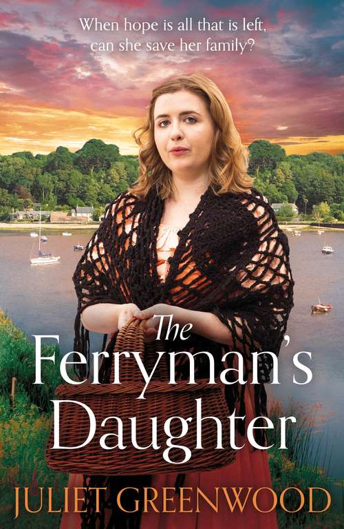 Book cover of The Ferryman's Daughter: The gripping new family saga of strength, family and hope for fans of Josephine Cox and Sheila Newberry