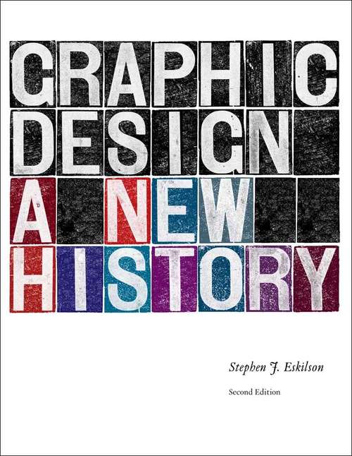Book cover of Graphic Design: A New History (Second Edition)