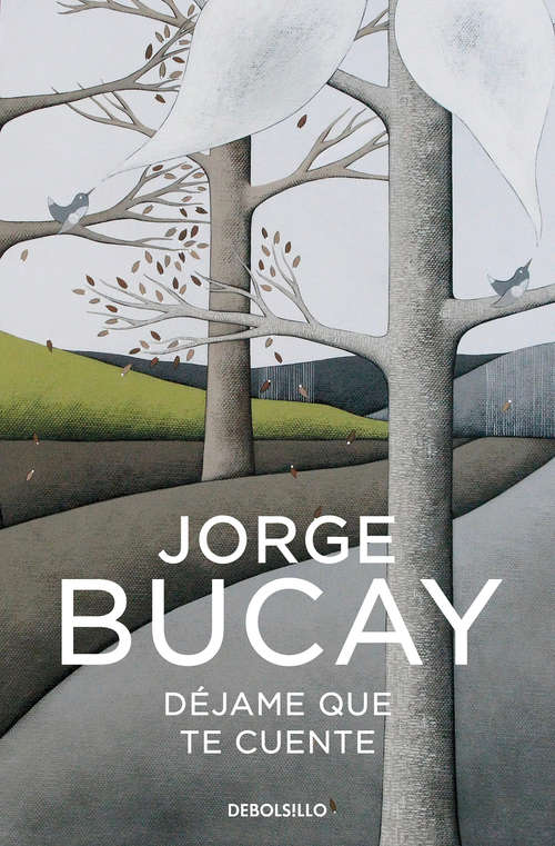 Book cover of Déjame que te cuente: Los cuentos que me enseñaron a vivir
