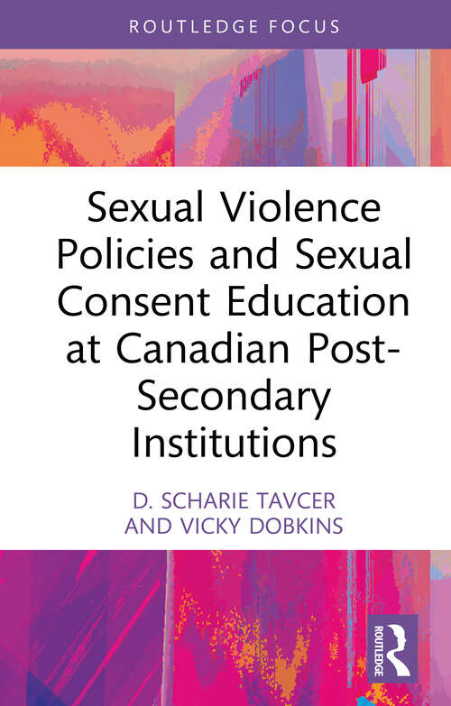 Book cover of Sexual Violence Policies and Sexual Consent Education at Canadian Post-Secondary Institutions