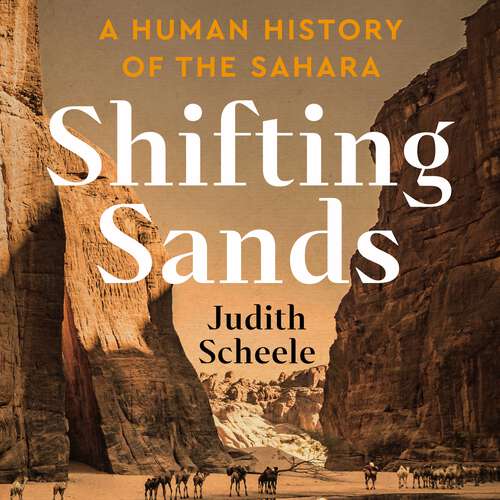 Book cover of Shifting Sands: A Human History of the Sahara