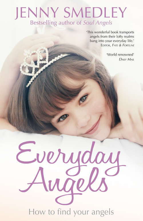 Book cover of Everyday Angels: How To Find Your Angelic Guardians