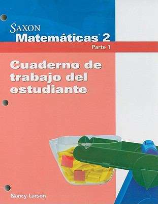 Book cover of Saxon Matemáticas 2, Cuaderno de trabajo del estudiante, Parte 1(Texas)