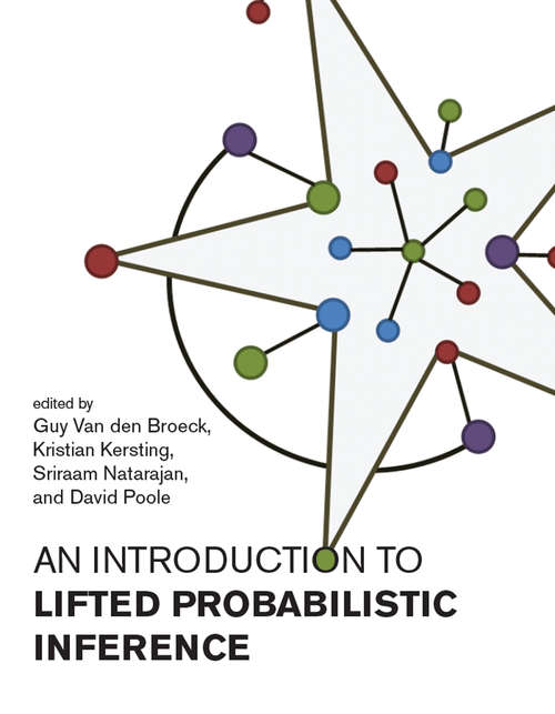 Book cover of An Introduction to Lifted Probabilistic Inference (Neural Information Processing series)
