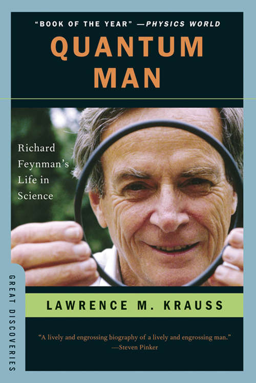 Quantum Man: Richard Feynman's Life In Science (Great Discoveries #0)