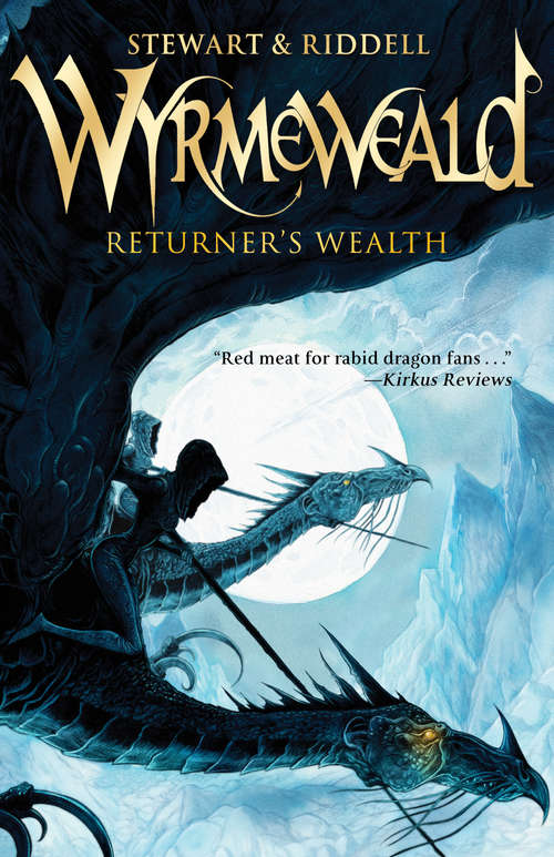 Book cover of Returner's Wealth: Returner's Wealth (The Wyrmeweald Trilogy #1)
