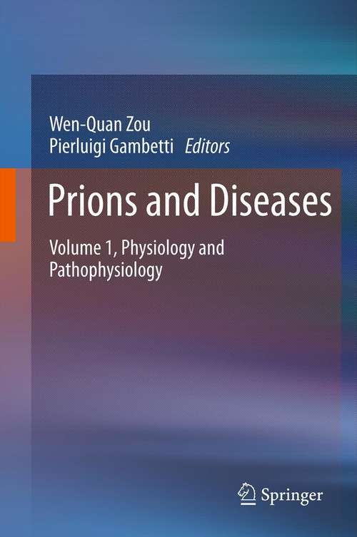 Prions and Diseases: Volume 1, Physiology and Pathophysiology