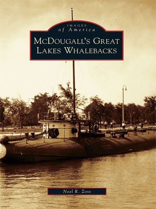 Book cover of McDougall’s Great Lakes Whalebacks