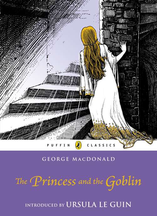 Book cover of The Princess and the Goblin (Puffin Classics)