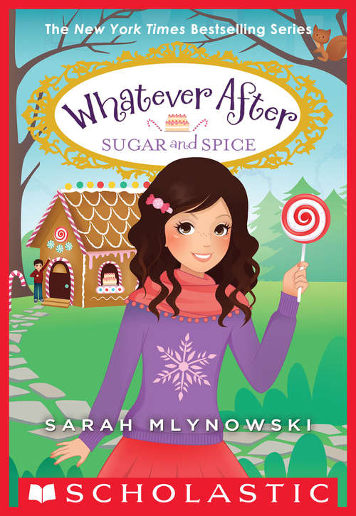 Book cover of Sugar and Spice (Whatever After #10)