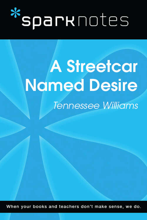 Book cover of A Streetcar Named Desire (SparkNotes Literature Guide Series)