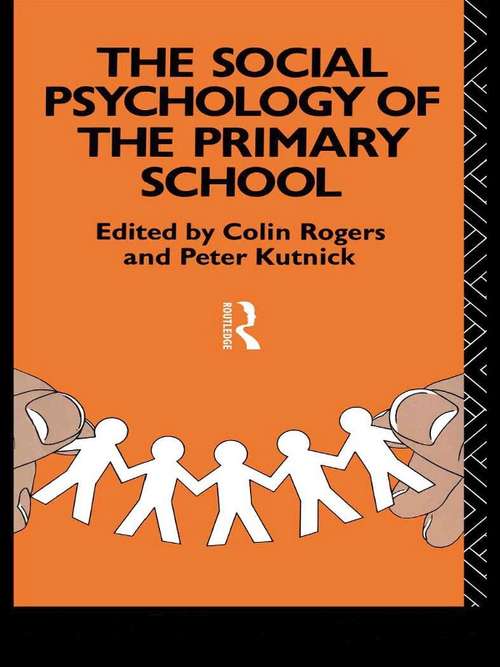 Book cover of The Social Psychology of the Primary School