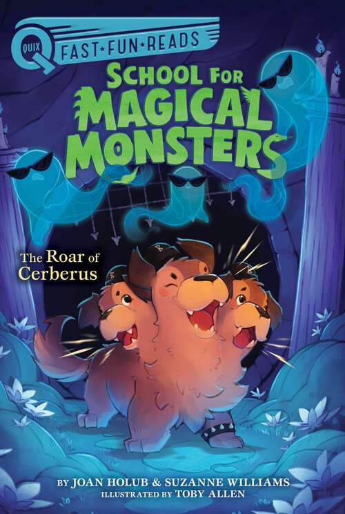 Book cover of The Roar of Cerberus: A QUIX Book (School for Magical Monsters #3)