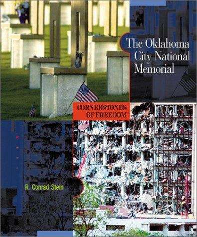 Book cover of The Oklahoma City National Memorial (Cornerstones of Freedom, 2nd Series)