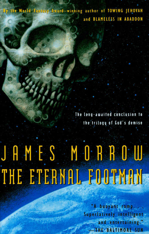 The Eternal Footman: Towing Jehovah, Blameless In Abaddon, And The Eternal Footman