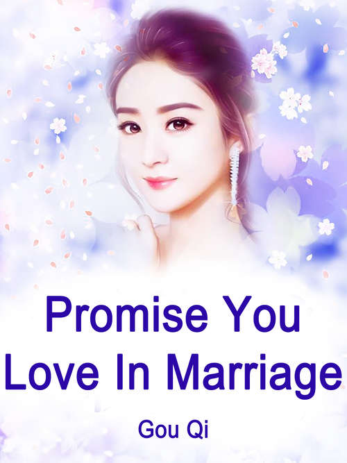 Book cover of Promise You Love In Marriage: Volume 1 (Volume 1 #1)