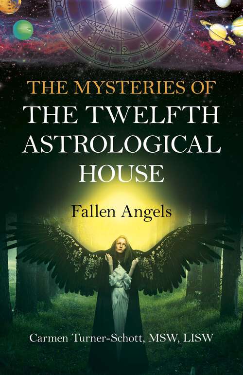 Book cover of The Mysteries of the Twelfth Astrological House: Fallen Angels