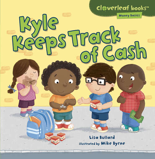 Kyle Keeps Track of Cash (Cloverleaf Books (tm) -- Money Basics Ser.)