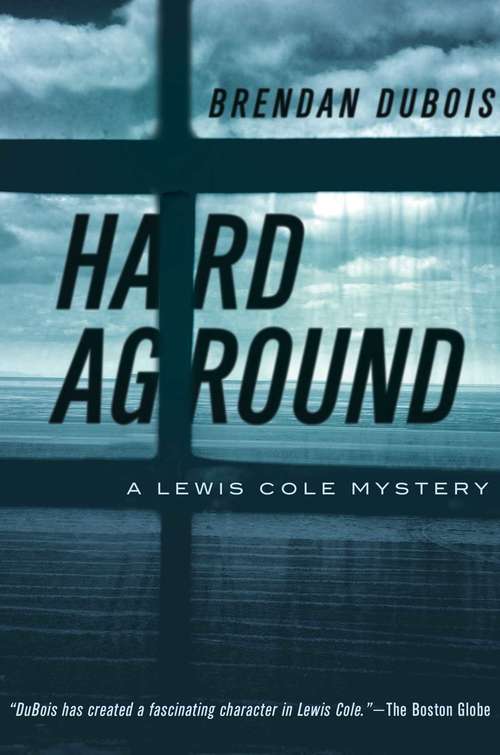 Hard Aground: A Lewis Cole Mystery (Lewis Cole Mysteries #11)