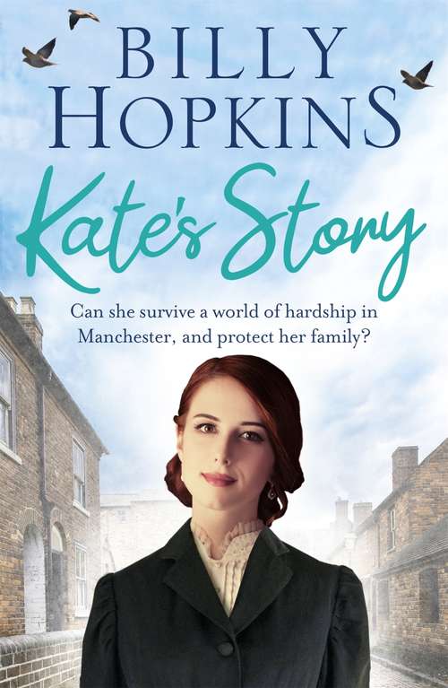 Book cover of Kate's Story (The Hopkins Family Saga, Book 2): A heartrending tale of northern family life