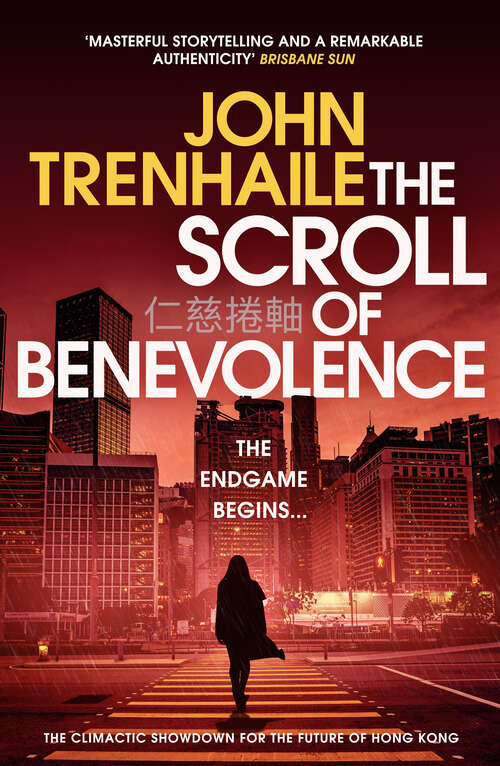 Book cover of The Scroll of Benevolence: The climactic showdown for the future of Hong Kong (Simon Young trilogy)