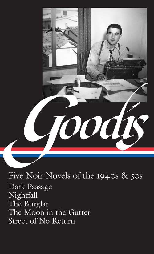 Book cover of David Goodis: Five Noir Novels of the 1940s and 50s