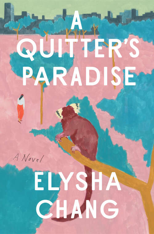 Book cover of A Quitter's Paradise: A Novel