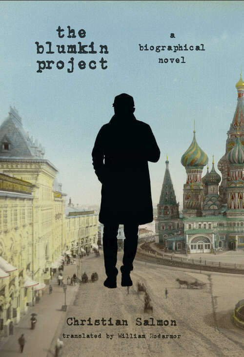 Book cover of The Blumkin Project: A Biographical Novel