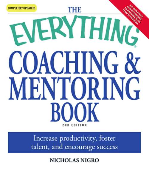 Book cover of The Everything Coaching and Mentoring Book