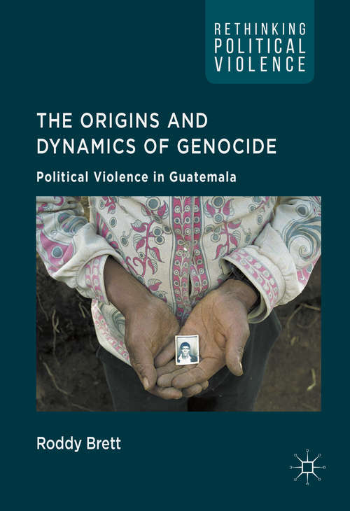 Book cover of The Origins and Dynamics of Genocide: