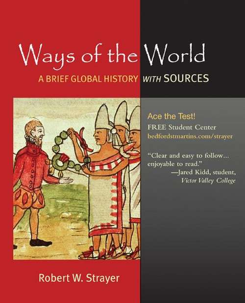 Book cover of Ways of the World: A Brief Global History with Sources (Combined)