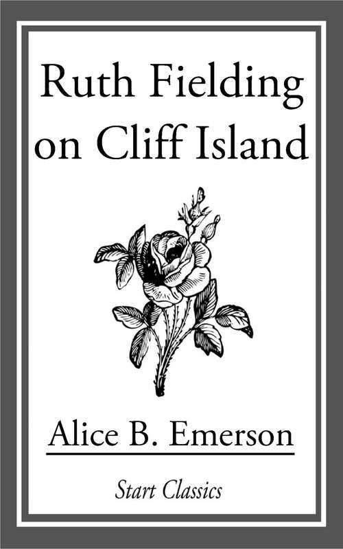 Book cover of Ruth Fielding on Cliff Island