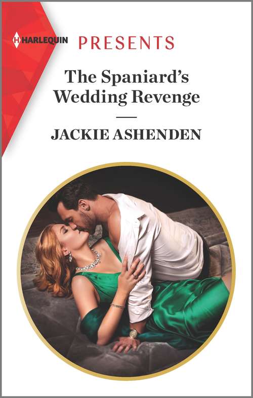 Book cover of The Spaniard's Wedding Revenge: Claiming The Virgin's Baby / The Spaniard's Wedding Revenge (Original) (Mills And Boon Modern Ser.)