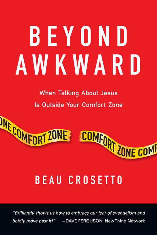 Book cover of Beyond Awkward: When Talking About Jesus Is Outside Your Comfort Zone (Forge Partnership Books)