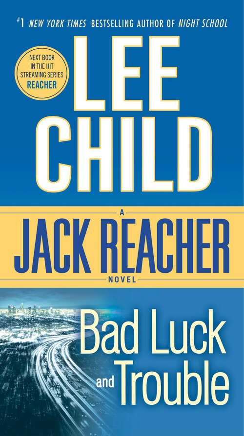 Book cover of Bad Luck and Trouble: A Jack Reacher Novel (Jack Reacher #11)