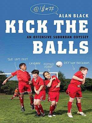 Book cover of Kick the Balls