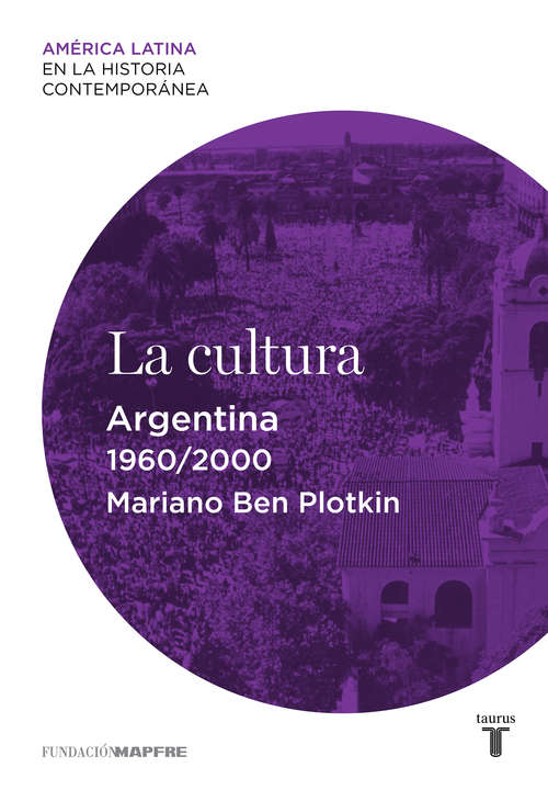 Book cover of La cultura. Argentina (1960-2000)