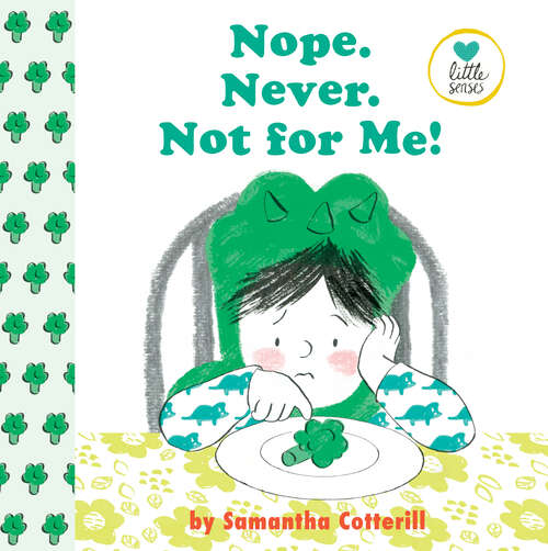 Book cover of Nope. Never. Not For Me! (Little Senses)