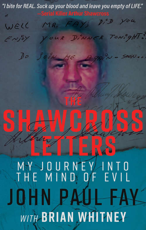 The Shawcross Letters: My Journey Into the Mind of Evil