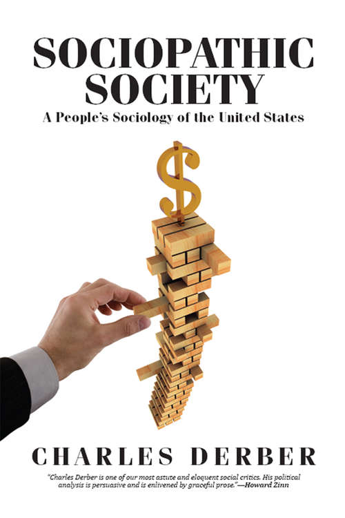 Sociopathic Society: A People's Sociology of the United States