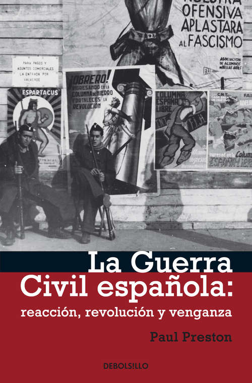 Book cover of La Guerra Civil Española: reacción, revolución y venganza