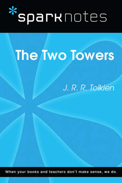 Book cover of The Two Towers (SparkNotes Literature Guide Series)